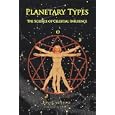 Planetary Types: The Science of Celestial Influence by Anthony Cartledge and A T Mann