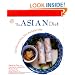 The Asian Diet: Get Slim and Stay Slim the Asian Way (Capital Lifestyles)