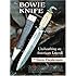 The Bowie Knife: Unsheathing an American Legend