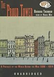 The Proud Tower: A Portrait of the World Before the War 1890-1914