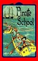 Pirate School (All Aboard Reading)