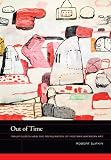 Out of time : Philip Guston and the refiguration of postwar American art
