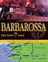 BARBAROSSA: The First Seven Days; Nazi Germany's 1941 Invasion of the Soviet Union
