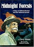 Review Boyds Mills Press  / Midnight Forests: A Story of Gifford Pinchot and Our National Forests