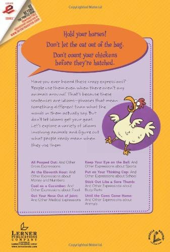 Until the Cows Come Home: And Other Expressions About Animals (It's Just An Expression)