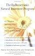 The Endometriosis Natural Treatment Program: A Complete Self-Help Plan for Improving Health and Well-Being