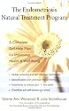 The Endometriosis Natural Treatment Program: A Complete Self-help Plan for Inproving Your Health and Well-being