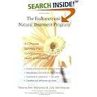 The Endometriosis Natural Treatment Program: A Complete Self-Help Plan for Improving Health and... by  Valerie Ann Worwood and Julia Stonehouse