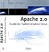 Apache 2.0 : Guide de l'administrateur Linux