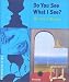 Do You See What I See?: The Art of Illusion (Adventures in Art) by Angela Wenzel
