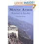 Mount Athos: Renewal in Paradise