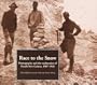 Race to the Snow: Photography and the Exploration of Dutch New Guinea, 1907 to 1936