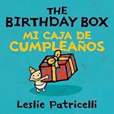 The Birthday Box Mi Caja De Cumpleanos (Leslie Patricelli board books) (Spanish Edition)