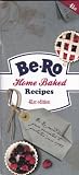 Be-Ro Home Baked Recipes: New Out 2011 41st Edition (Paperback) By Helen Woods & Maureen Porteous