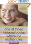 One of Those Hideous Books Where the Mother Dies