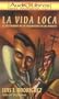 LA Vida Loca: El Testimonio De UN Pandillero En Los Angeles (Listen to Them) (Spanish Edition)