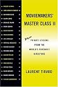 Moviemakers' Master Class II: More Private Lessons from the World's Foremost Directors