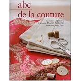 Abc de la couture : Cr�ation et techniquespar Monique Labrousse