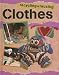 Clothes (Recycling and Re-Using Materials)