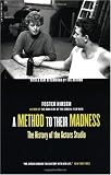 A Method to Their Madness: The History of the Actors Studio