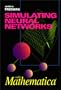 Simulating Neural Networks with Mathematica