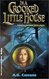 In a Crooked Little House