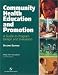Community Health Education and Promotion: A Guide to Program Design and Evaluation, Second Edition