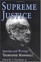 Supreme Justice: Speeches and Writings