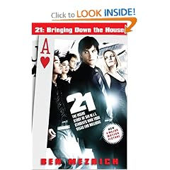 21: Bringing Down the House - Movie Tie-In: The Inside Story of Six M.I.T. Students Who Took Vegas for Millions