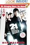 21: Bringing Down the House - Movie Tie-In: The Inside Story of Six M.I.T. Students Who Took Vegas for Millions