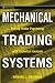 Mechanical
Trading
Systems:
Pairing
Trader
Psychology
with
Technical
Analysis
(Wiley
Trading)
