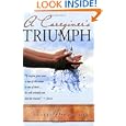 A Caregiver's Triumph by Janette Warrington