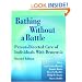 Bathing Without a Battle: Person-Directed Care of Individuals with Dementia, Second Edition (Springer Series on Geriatric Nursing)