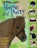 Lift, Stick and Learn: Horse and Pony (Lift, Stick & Learn)