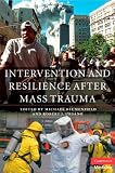 Intervention and Resilience after Mass Trauma