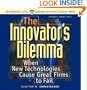 The Innovator's Dilemma
