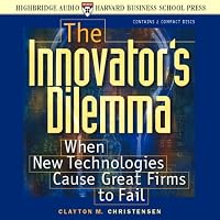 The Innovator's Dilemma