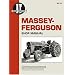 Massey-Ferguson Shop Manual: Models Mf230, Mf235, Mf240, Mf245, Mf250 (Mf-42) (I & T Shop Service)