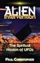 Alien Intervention: The Spiritual Mission of Ufos