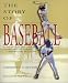 Books : The Story of Baseball: Third Revised and Expanded Edition
