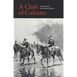 Clash of Cultures: Fort Bowie and the Chiricahua Apaches<br />
