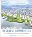 Sustainable and Resilient Communities: A Comprehensive Action Plan for Towns, Cities, and Regions (Wiley Series in Sustainable Design) by Stephen J. Coyle