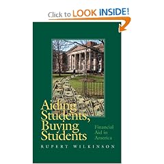 Aiding Students, Buying Students: Financial Aid in America
