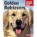 Golden Retriever (Complete Pet Owner's Manual)