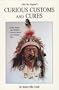 Curious Customs and Cures (New England's Collectible Classics)