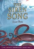 The Siren Song (Cronus Chronicles, Book Two)