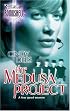 The Medusa Project (Silhouette Bombshell)