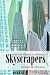 Skyscrapers: A Social History of the Very Tall Building in America