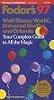 Walt Disney World, Universal Studios and Orlando '97: Your Complete Guide to All the Magic (Fodor's Walt Disney World, Universal Orlando and Central Florida (Fall Edition))