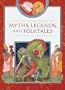 A World Treasury of Myths, Legends, and Folktales: Stories from Six Continents